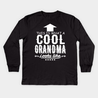 This Is What A Cool Grandma Looks Like Kids Long Sleeve T-Shirt